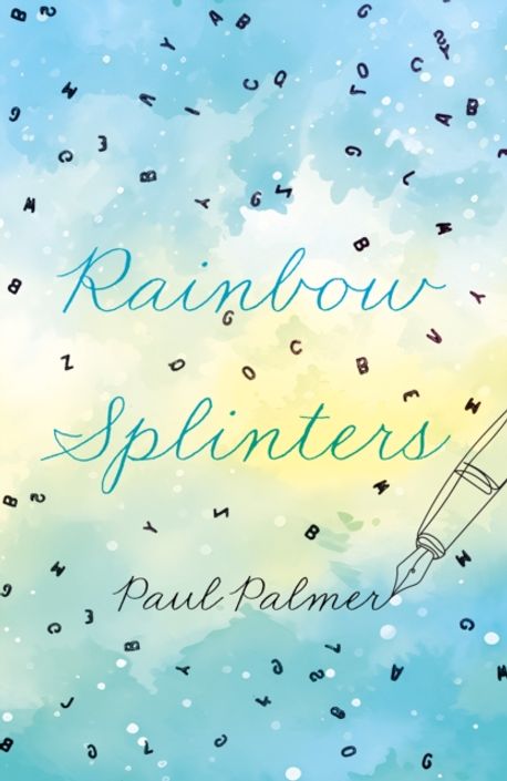 Rainbow Splinters | Paul Palmer - 교보문고