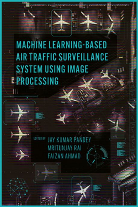 Machine Learning Based Air Traffic Surveillance System Using Image ...