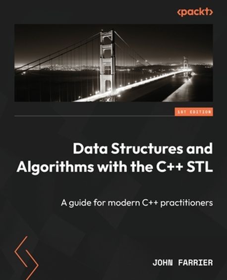 Data Structures and Algorithms with the C++ STL | Farrier, John - 교보문고