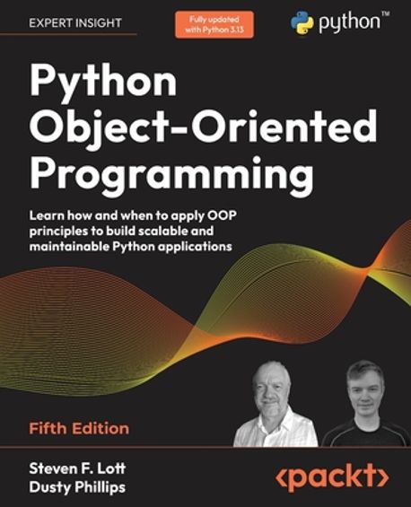 Python Object-Oriented Programming | Lott, Steven F. - 교보문고