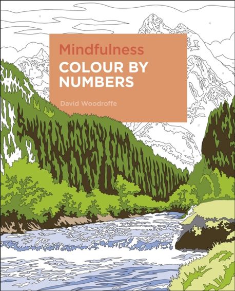 Mindfulness Colour by Numbers | David Woodroffe - 교보문고