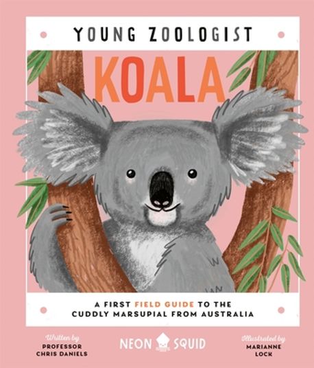 Koala (Young Zoologist) | Chris Daniels - 교보문고