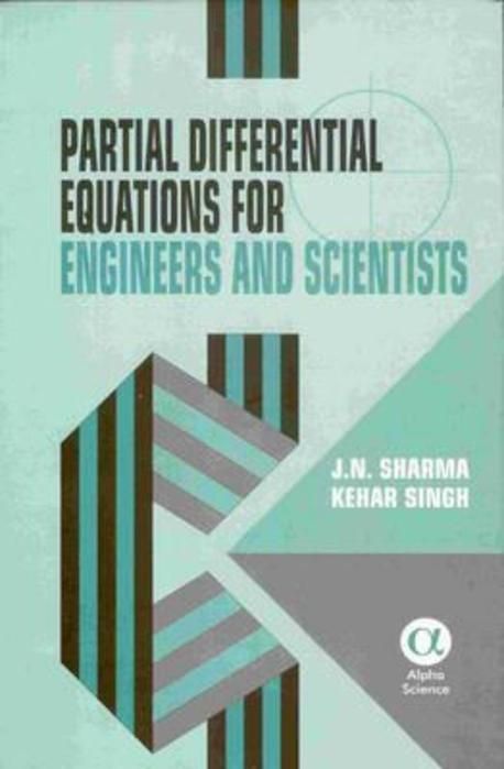 Partial Differential Equations for Engineers And Scientists | Sharma, J ...