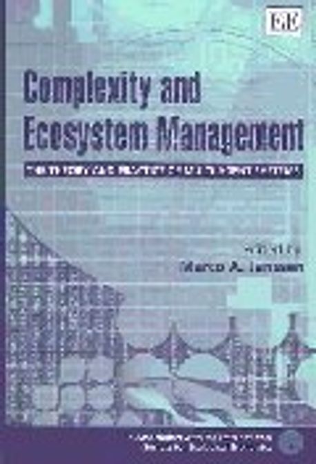 Complexity and Ecosystem Management : The Theory and Practice of Multi ...