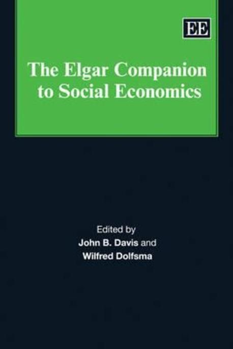 The Elgar Companion To Social Economics | Davis, John B. (EDT)/ Dolfsma ...