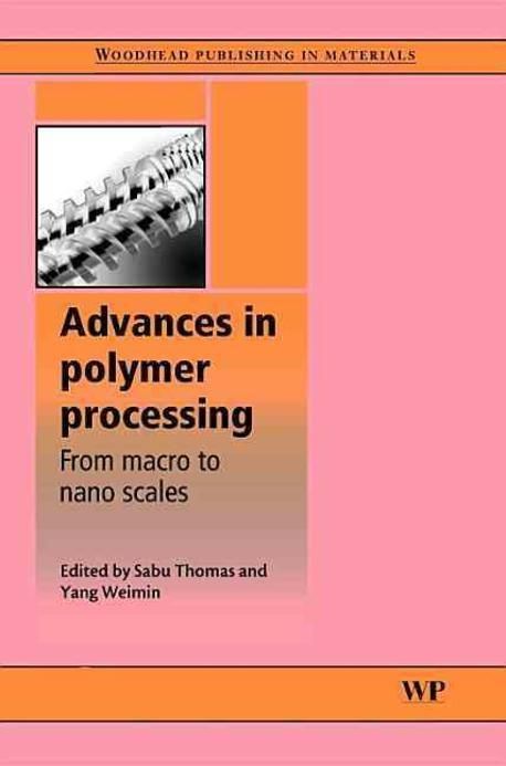 Advances in Polymer Processing | Thomas, Sabu - 교보문고