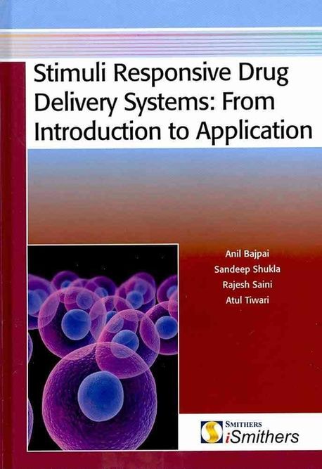 Stimuli Responsive Drug Delivery Systems | Bajpai, Anil - 교보문고