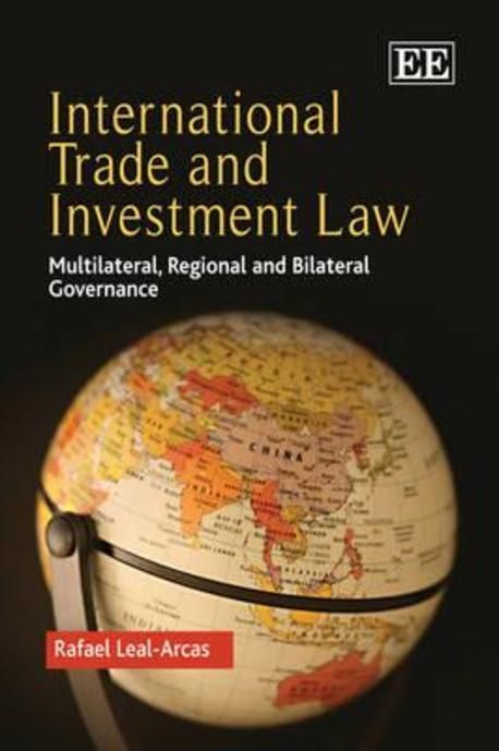 International Trade and Investment Law :Multilateral, Region | Leal ...