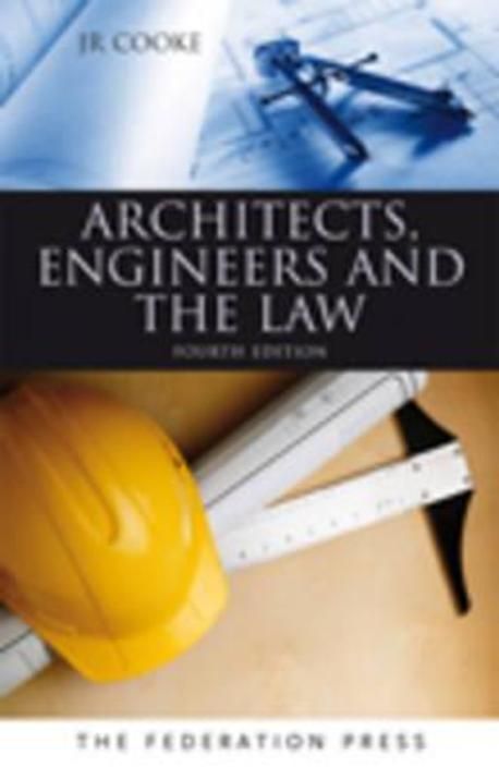 Architects, Engineers and the Law | Cooke, J. R. - 교보문고