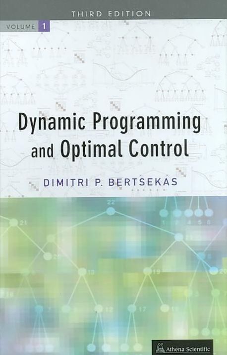 Dynamic Programming & Optimal Control | Bertsekas, Dimitri P. - 교보문고