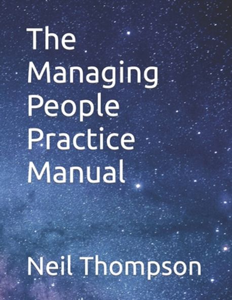 The Managing People Practice Manual | Thompson, Neil - 교보문고