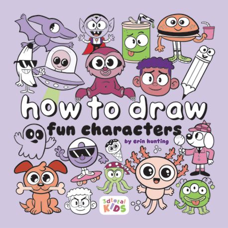 How to Draw Fun Characters | Hunting, Erin - 교보문고