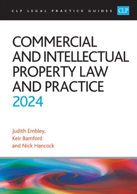 Commercial and Intellectual Property Law and Practice 2024 | Bamford - 교보문고