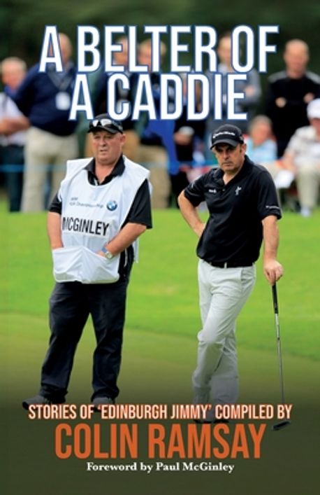 A Belter of a Caddie | Ramsay, Colin - 교보문고