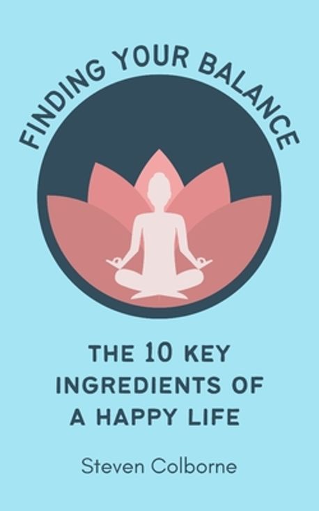 Finding Your Balance | Colborne, Steven - 교보문고