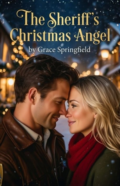 The Sheriff's Christmas Angel | Springfield, Grace - 교보문고