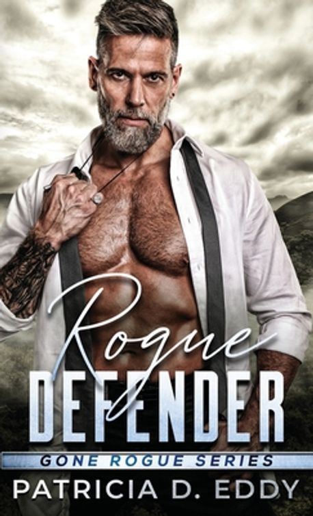 Defender Rogue Rogue Defender | Eddy, Patricia D. - 교보문고