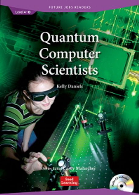 Quantum Computer Scientists (Book & CD) | Casey Malarcher - 교보문고