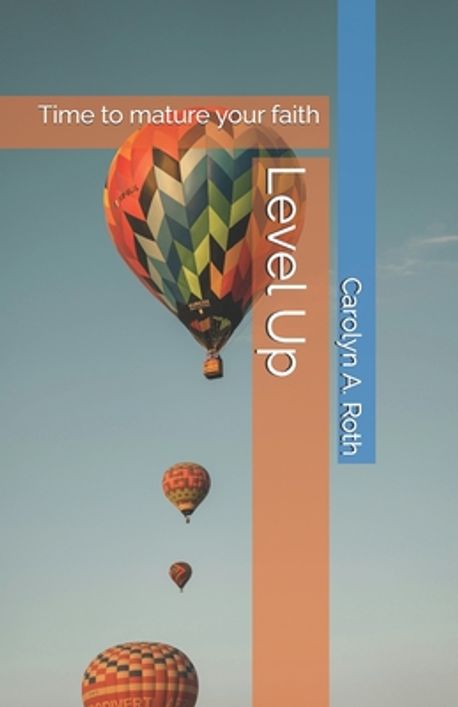 Level Up | Roth, Carolyn a. - 교보문고
