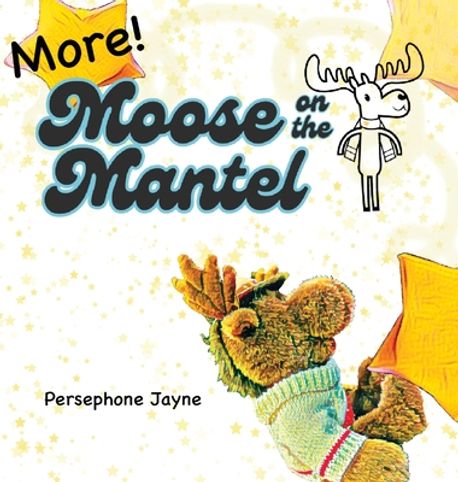 more-moose-on-the-mantel-jayne-persephone