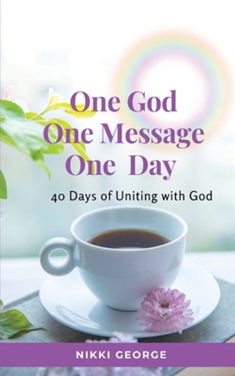 One God, One Message, One Day | George, Nikki - 교보문고