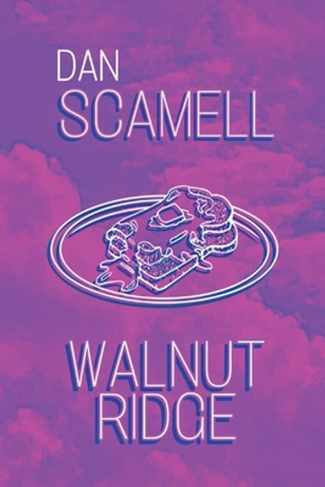 Walnut Ridge | Scamell, Dan - 교보문고