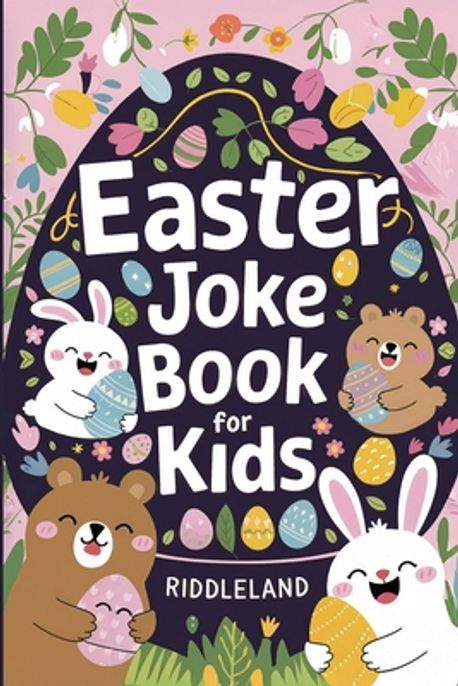 Easter Joke Book For Kids | Riddleland - 교보문고