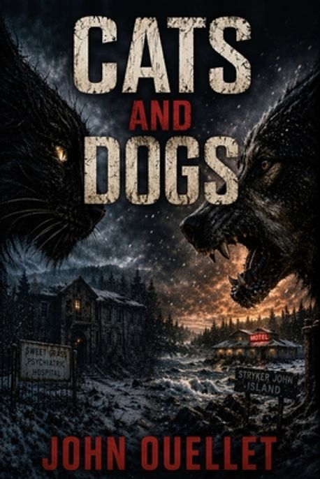 John Rooks Cat Cats and Dogs | Ouellet, John - 교보문고