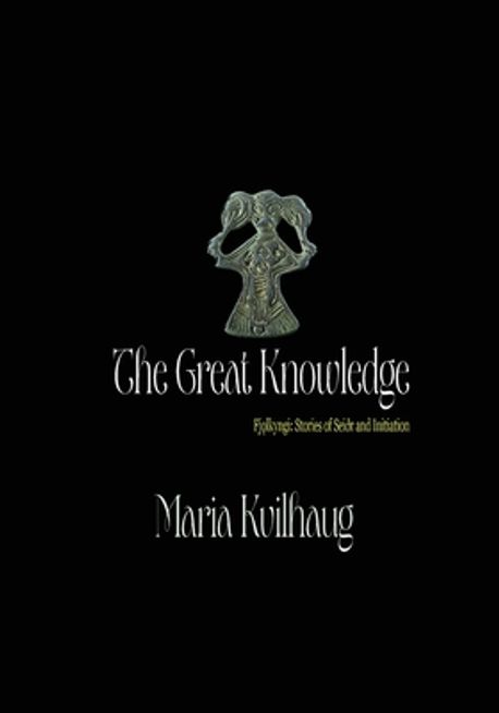 The Great Knowledge | Kvilhaug, Maria - 교보문고