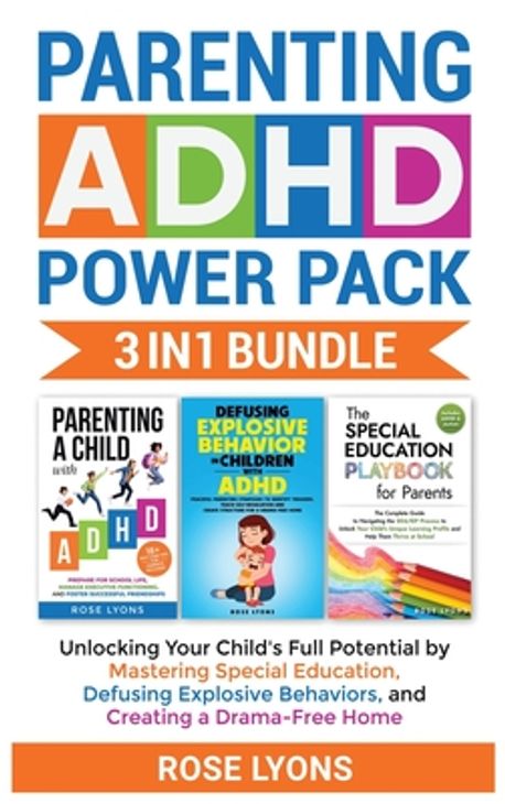Parenting ADHD Power Pack 3 In 1 Bundle - Unlocking Your Child's Full ...