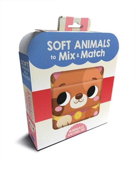 Soft Animals to Mix & Match Animals Around Me | Little Genius Books - 교보문고