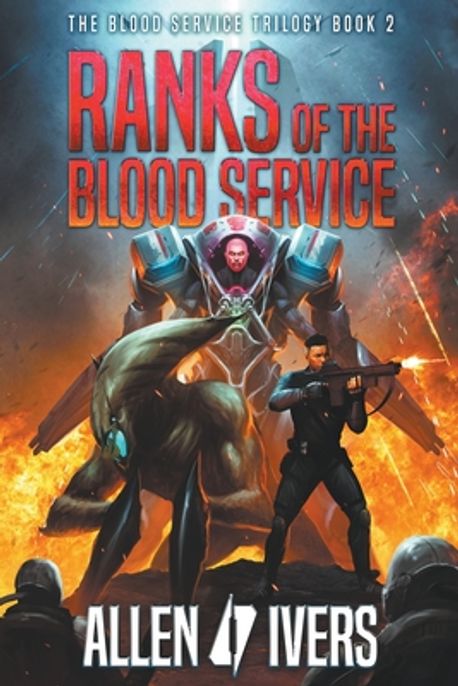 Ranks of the Blood Service | Ivers, Allen - 교보문고