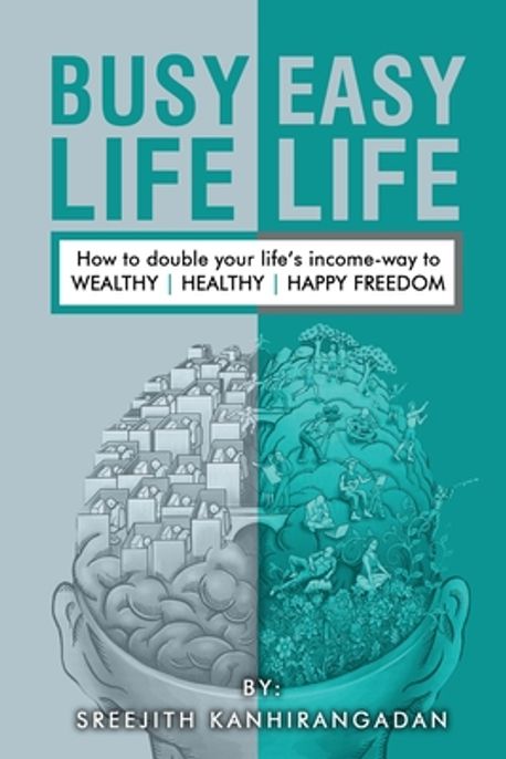 Busy Life Easy Life | Kanhirangadan, Sreejith - 교보문고