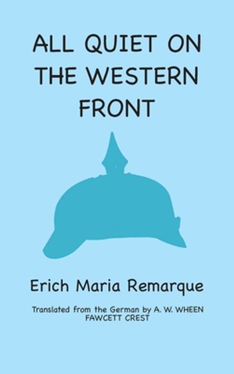 All Quiet On The Western Front Audiobook Free All Quiet on the Western Front | Remarque, Erich Maria - 교보문고
