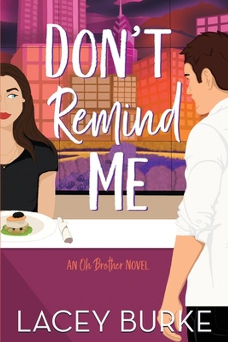 Don't Remind Me | Burke, Lacey - 교보문고