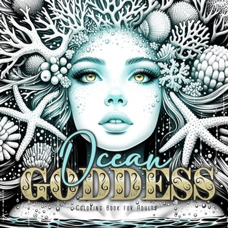 Ocean Goddess Coloring Book for Adults | Publishing, Monsoon - 교보문고
