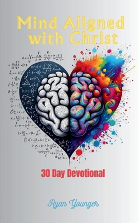 Mind Aligned With Christ | Younger, Ryan - 교보문고