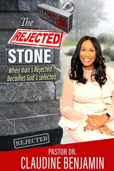 Rejection Stone The Rejected Stone | Benjamin, Claudine - 교보문고