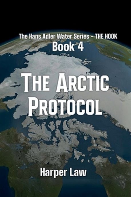 The Arctic Protocol | Law, Harper - 교보문고