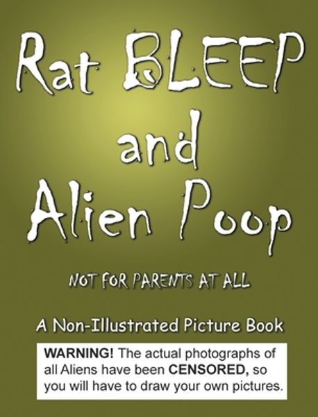 Rat BLEEP and Alien Poop | Huston, Jimmy - 교보문고