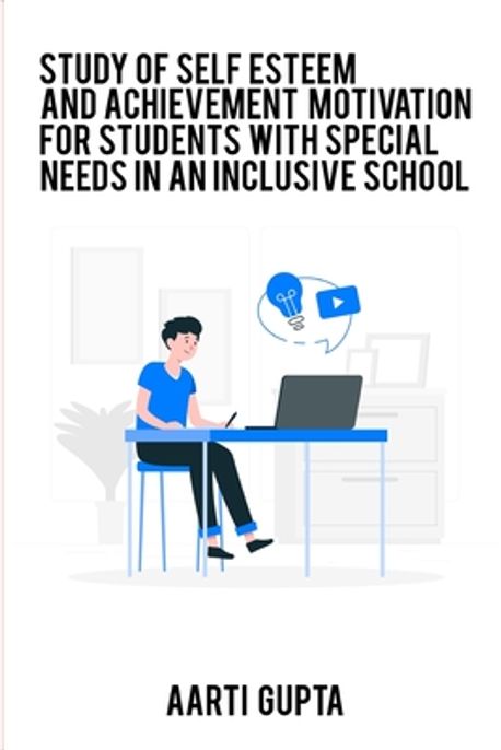 A Study Of Self Esteem And Achievement Motivation For Special Need ...