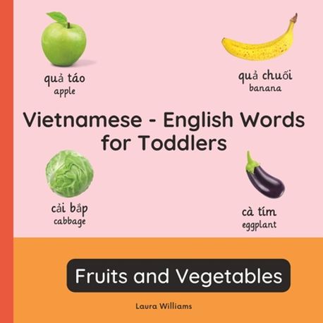Vietnamese - English Words for Toddlers - Fruits and Vegetables | Thi ...