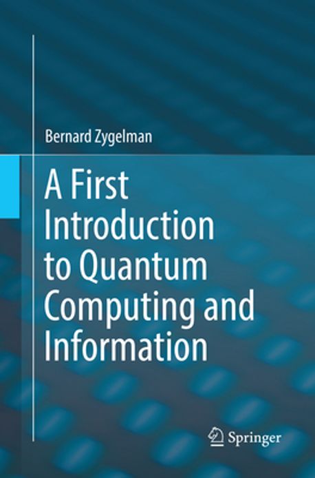 A First Introduction to Quantum Computing and Information | Zygelman ...