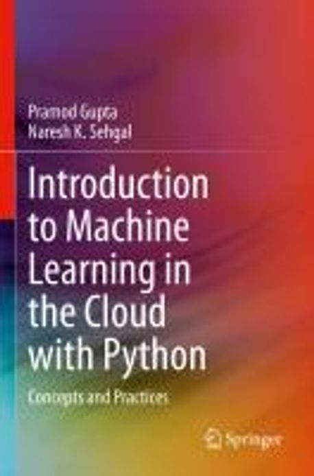 Introduction to Machine Learning in the Cloud with Python | Sehgal ...