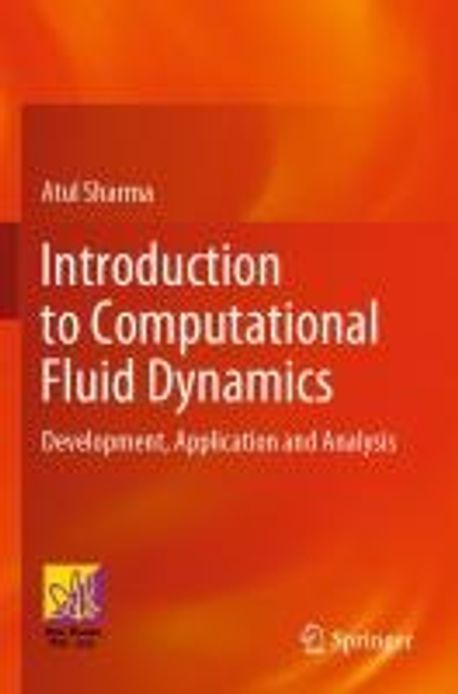 Introduction to Computational Fluid Dynamics | Sharma, Atul - 교보문고