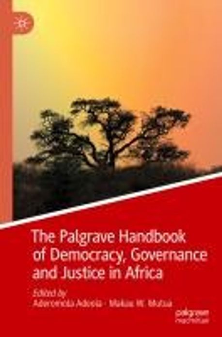 The Palgrave Handbook of Democracy, Governance and Justice in Africa ...
