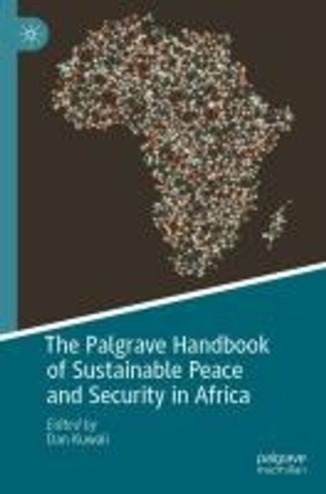 The Palgrave Handbook of Sustainable Peace and Security in Africa ...