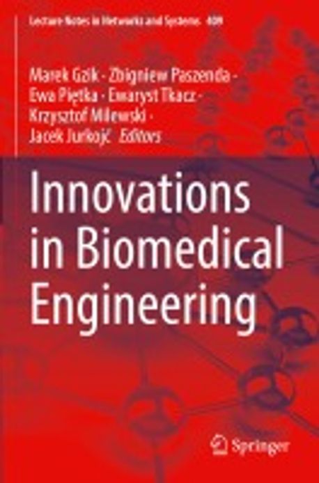 Innovations in Biomedical Engineering | Gzik, Marek - 교보문고