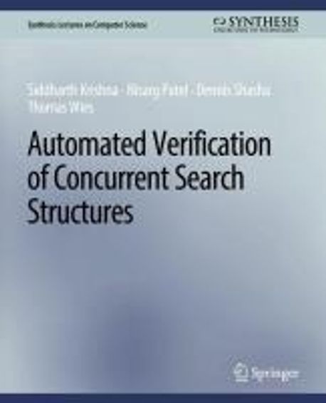 Automated Verification of Concurrent Search Structures | Krishna ...
