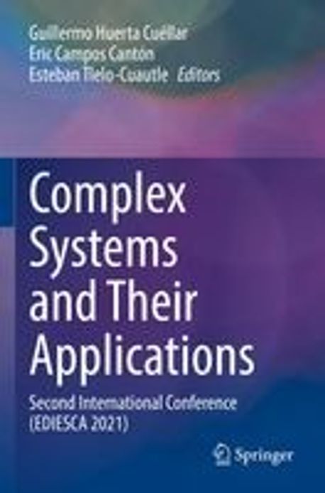 Complex Systems and Their Applications | Huerta Cuellar, Guillermo - 교보문고